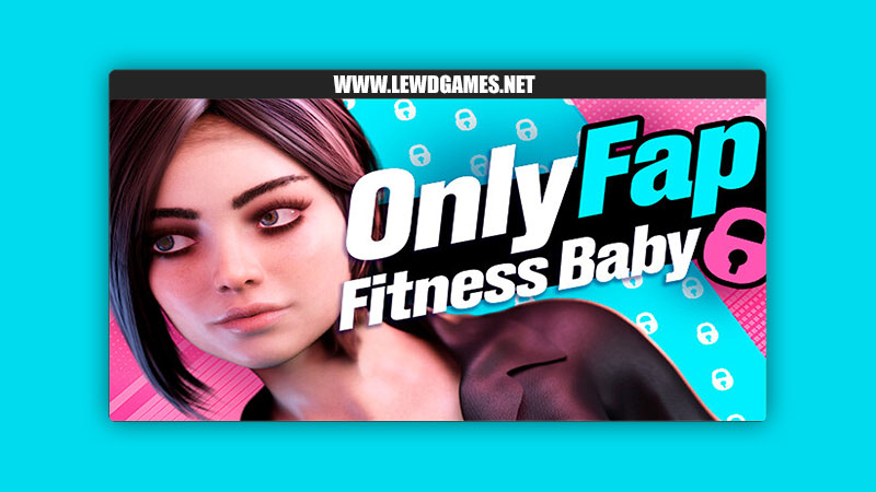 OnlyFap--Fitness-Baby-BanzaiProject